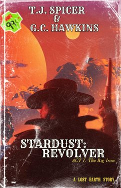 Cover The Big Iron (Stardust: Revolver) (eBook, ePUB)