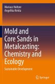 Mold and Core Sands in Metalcasting: Chemistry and Ecology