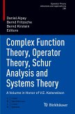 Complex Function Theory, Operator Theory, Schur Analysis and Systems Theory