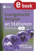 Evangelische Religion an Stationen Klasse 7 u. 8 (eBook, PDF)