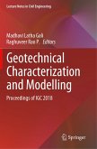 Geotechnical Characterization and Modelling