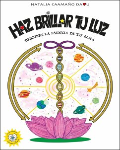 HAZ BRILLAR TU LUZ (VIBRA EN TU PODER, #3) (eBook, ePUB) - Daou, Natalia Caamaño