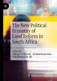 The New Political Economy of Land Reform in South Africa