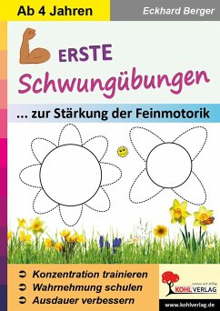 Erste Schwungübungen zur Stärkung der Feinmotorik - Berger, Eckhard