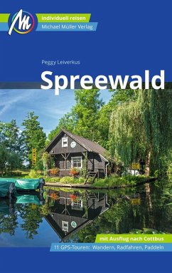 Spreewald Reiseführer Michael Müller Verlag - Leiverkus, Peggy