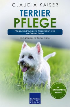 Terrier Pflege (eBook, ePUB) - Kaiser, Claudia