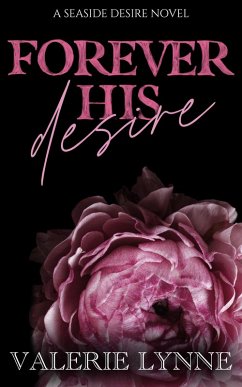 Cover Forever His Desire: A Seaside Desire Novel (The Literary Ladies, #2) (eBook, ePUB)