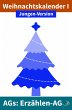 Erzählen-AG: Weihnachtskalender I... - Bild 1