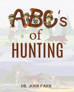 ABC's of Hunting - Farr, Josh