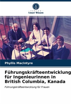 Führungskräfteentwicklung für Ingenieurinnen in British Columbia, Kanada - MacIntyre, Phyllis