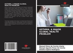 ASTHMA, A MAJOR GLOBAL HEALTH PROBLEM - Pérez de Corcho Iriarte, Manuel;Pérez de Corcho, Manuel Agustín;Cepero Rodriguez, Omelio