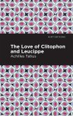 The Love of Clitophon and Leucippe