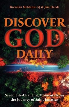 Discover God Daily - McManus, Brendan (SJ); Deeds, Jim