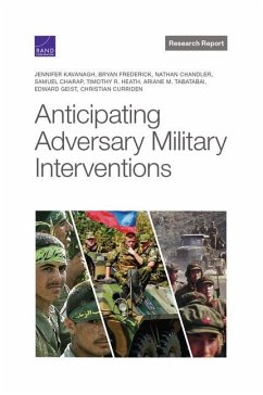 Anticipating Adversary Military Interventions - Kavanagh, Jennifer; Frederick, Bryan; Chandler, Nathan