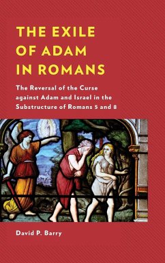 The Exile of Adam in Romans - Barry, David P.