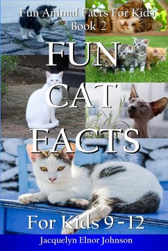 Fun Cat Facts for Kids 9-12 - Johnson, Jacquelyn Elnor