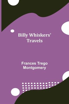 Billy Whiskers' Travels - Trego Montgomery, Frances