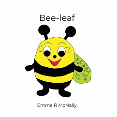 Bee-leaf - McNally, Emma R