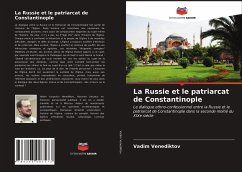 La Russie et le patriarcat de Constantinople - Venediktov, Vadim