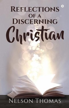 Reflections of a Discerning Christian - Nelson Thomas