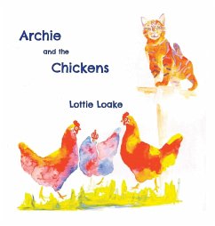 Archie and the Chickens - Loake, Lottie