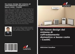 Un nuovo design del sistema di raffreddamento domestico a basso costo - CoolAC - Gandhar, Abhishek