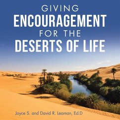 Giving Encouragement for the Deserts of Life - Leaman Ed. D, David R.; Leaman, Joyce S.