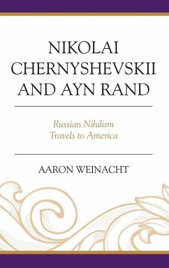 Nikolai Chernyshevskii and Ayn Rand - Weinacht, Aaron
