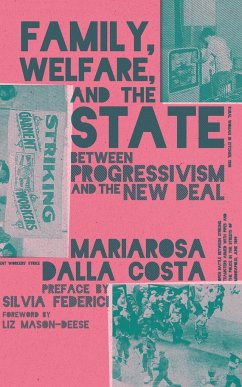 Family, Welfare, and the State - Dalla Costa, Mariarosa