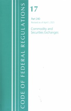 Code of Federal Regulations, Title 17 Commodity and Securities Exchanges 240, Revised as of April 1, 2021 - Office Of The Federal Register (U S