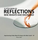 A LITTLE BOOK OF REFLECTIONS A LITTLE BOOK OF REFLECTIONS