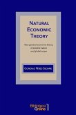 Natural Economic Theory: New general economic theory, of positive nature and global scope