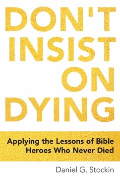 Don't Insist on Dying - Stockin, Daniel