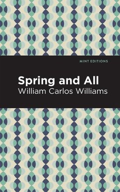 Spring and All - Williams, William Carlos