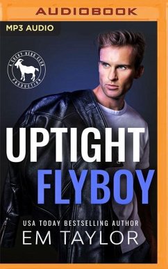 Uptight Flyboy: A Hero Club Novel - Taylor, Em; Club, Hero