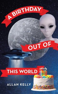 A Birthday out of This World - Kelly, Allan