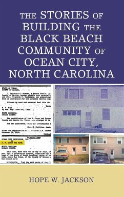 The Stories of Building the Black Beach Community of Ocean City, North Carolina - Jackson, Hope W.