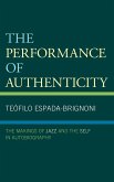 The Performance of Authenticity