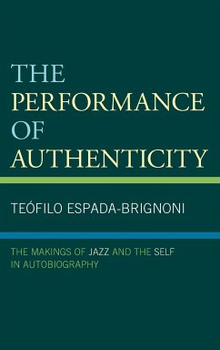 The Performance of Authenticity - Espada-Brignoni, Teófilo