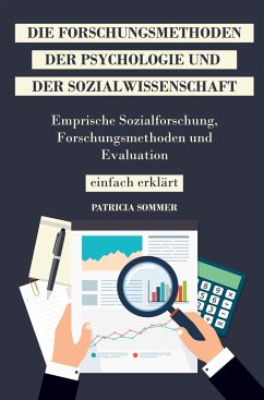 Die Forschungsmethoden der Sozialwissenschaft und Psychologie - Sommer, Patricia