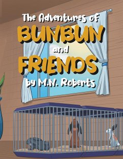 The Adventures of Bunbun and Friends - M. N. Roberts