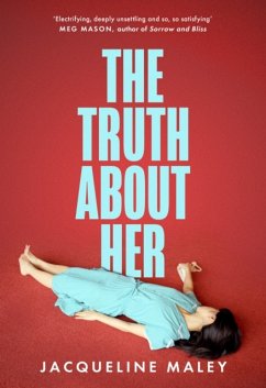 Truth about Her - Maley, Jacqueline Truth about Her - Maley, Jacqueline
