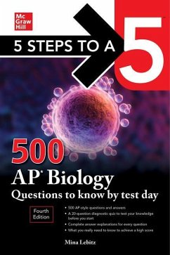 Cover 5 Steps to a 5: 500 AP Biology Questions to Know by Test Day, Fourth Edition