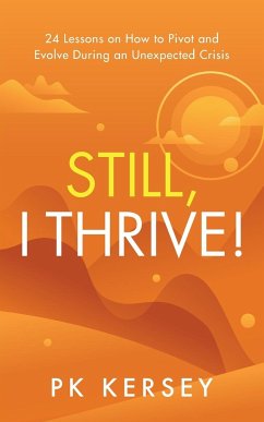Still, I Thrive! - Kersey, Pk