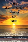 The Manifested Power of God