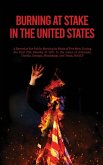 Burning At Stake In the United States