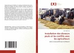 Installation des éleveurs peuls et les conflits avec les agriculteurs