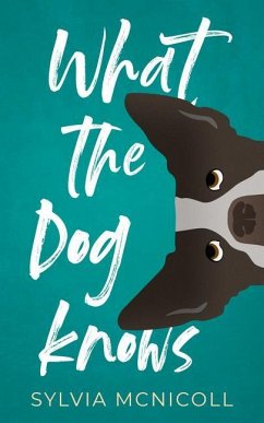 What the Dog Knows - McNicoll, Sylvia