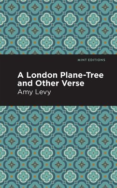 A London Plane-Tree and Other Verse - Levy, Amy