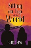 Sitting on Top of the World (eBook, ePUB) Sitting on Top of the World (eBook, ePUB)